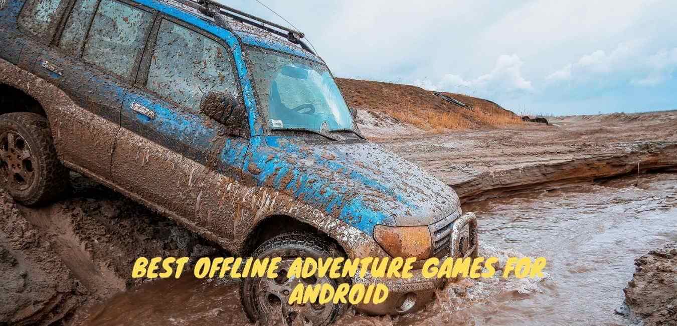 best offline adventure games for android