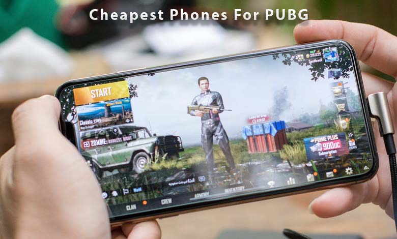 Cheapest Phone to Play PUBG