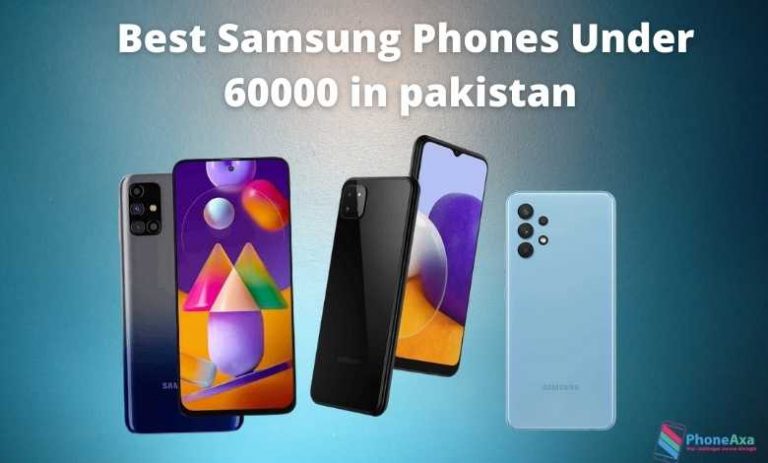 5 Best Samsung Phones Under 60000 in Pakistan