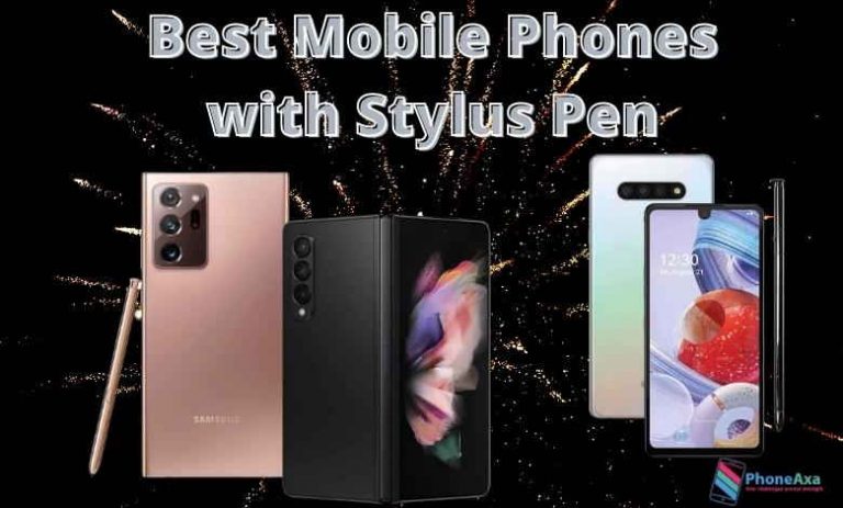 5 Best Mobile Phones with Stylus Pen-2022