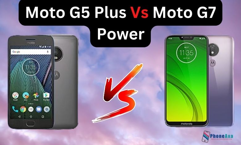 Compare Moto G5 Plus and Moto G7 Power