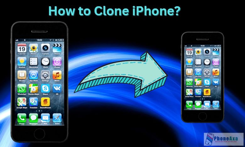 How to Clone iPhone