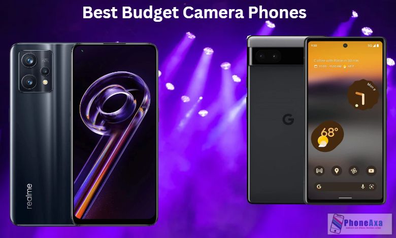 5 Best Budget Camera Phones 2023